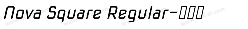 Nova Square Regular字体转换 Nova Square Regular字体转换